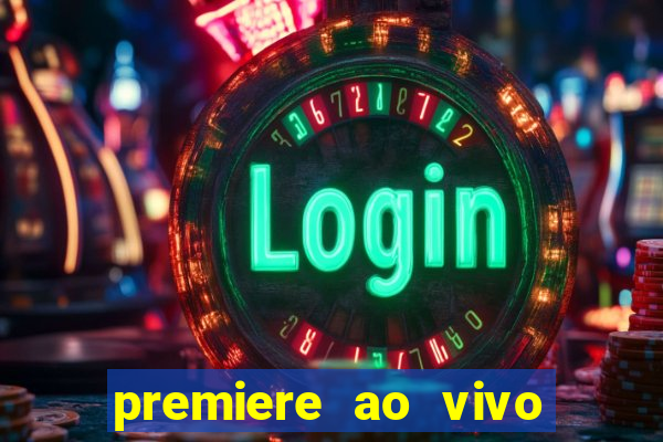 premiere ao vivo gratis futebol